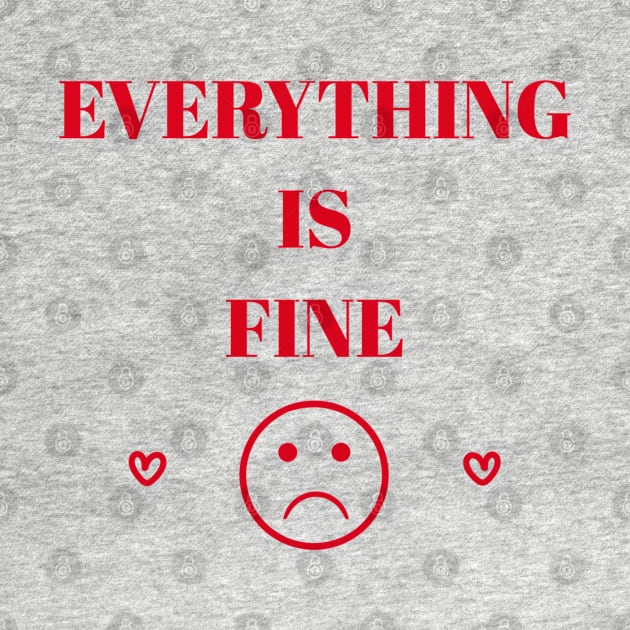 EVERYTHING IS FINE // Red/Yellow by Velvet Earth